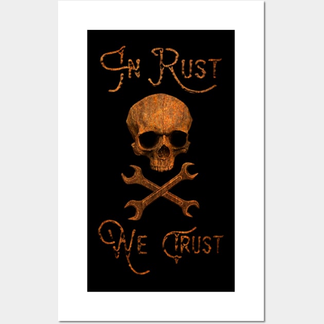 IN RUST WE TRUST Wall Art by BG305